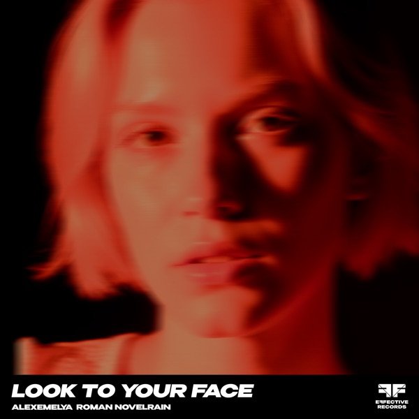 ALEXEMELYA, Roman Novelrain - Look To Your Face