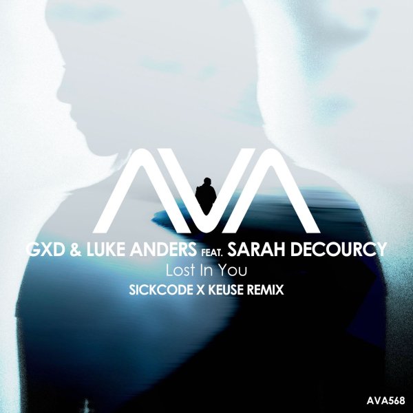 Gxd &amp; Luke Anders Ft. Sarah Decourcy - Lost In You (Sickcode X Keuse Extended Remix)