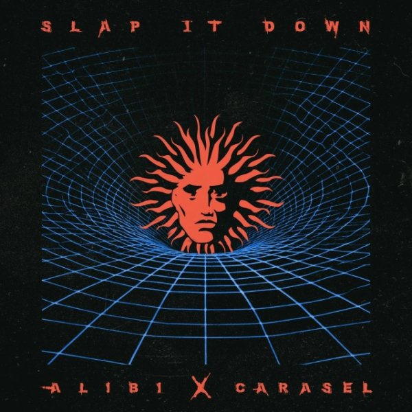 Alibi, Carasel - Slap It Down