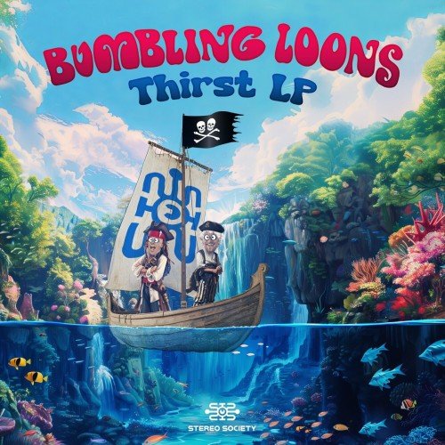 Bumbling Loons - Thirst