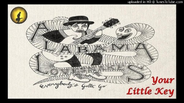The Alabama Lovesnakes - Your Little Key