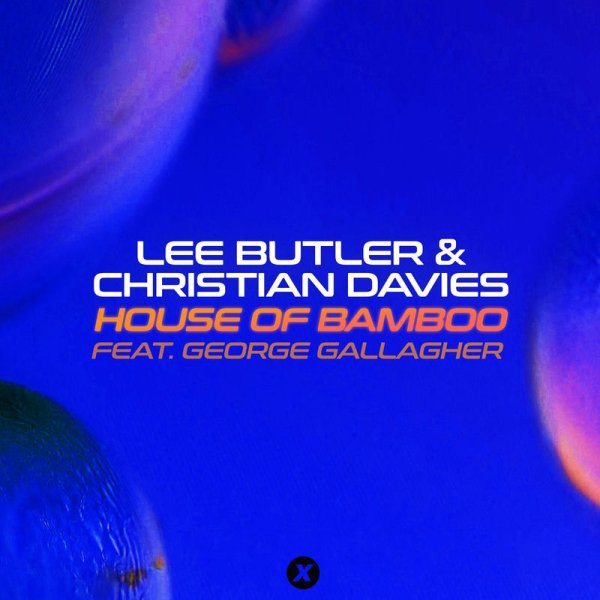 Lee Butler, Christian Davies, George Gallagher - House Of Bamboo