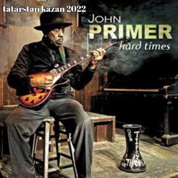 John Primer - You Got What I Want