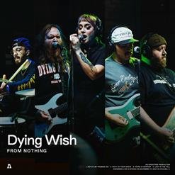 Dying Wish [USA],Audiotree - Path To Your Grave (Audiotree Version)