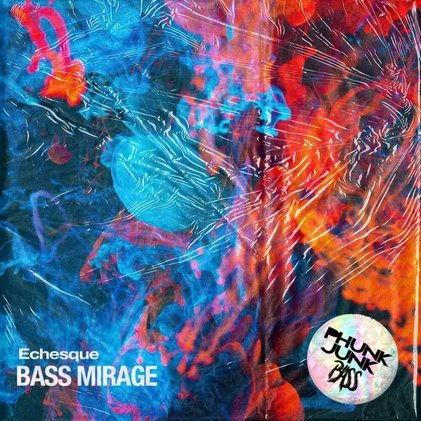 Echesque - Bass Mirage