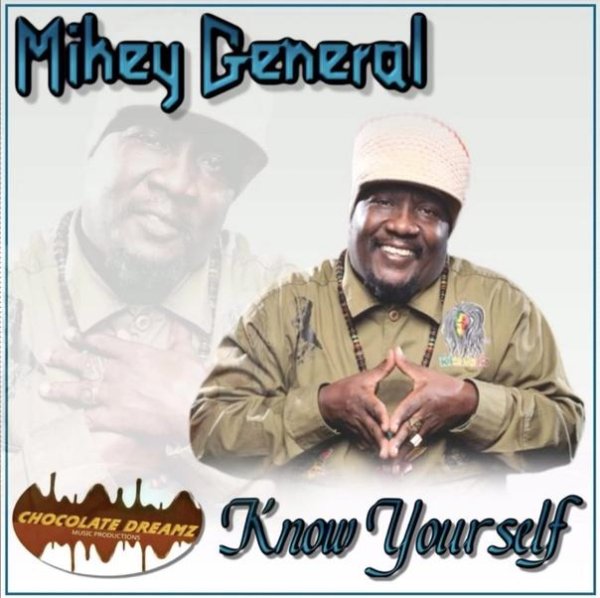 Mikey General - Know Yourself
