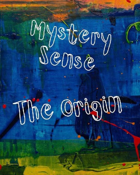 Mystery Sense - "The Origin" [Single]