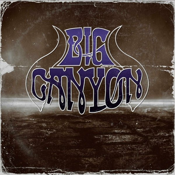 Big Canyon - Captain Of Your Soul
