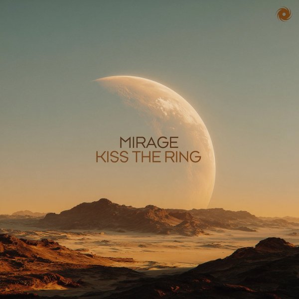 Ferry Tayle &amp; Tonks pres. Mirage - Kiss The Ring