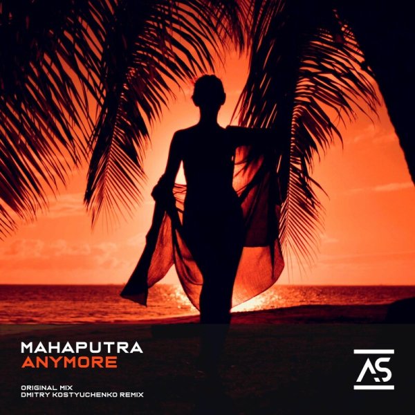 Mahaputra - Anymore (Vocal Mix)