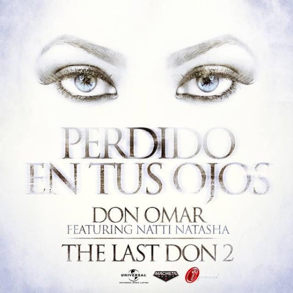 Don Omar Ft. Natti Natasha - IPAUTA, Perdido En Tus Ojos, IPAUTA