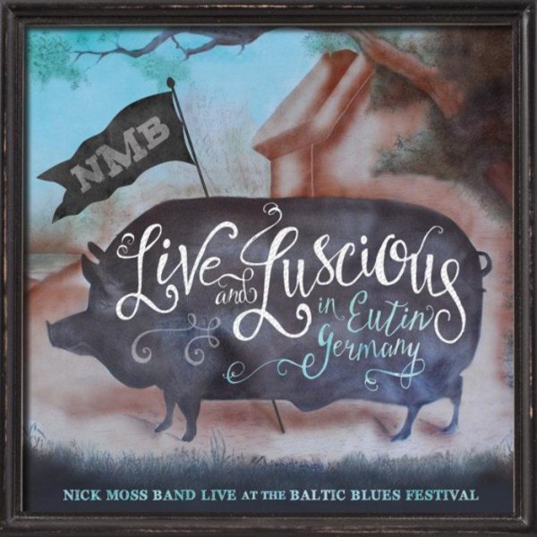 Nick Moss Band - Breakdown