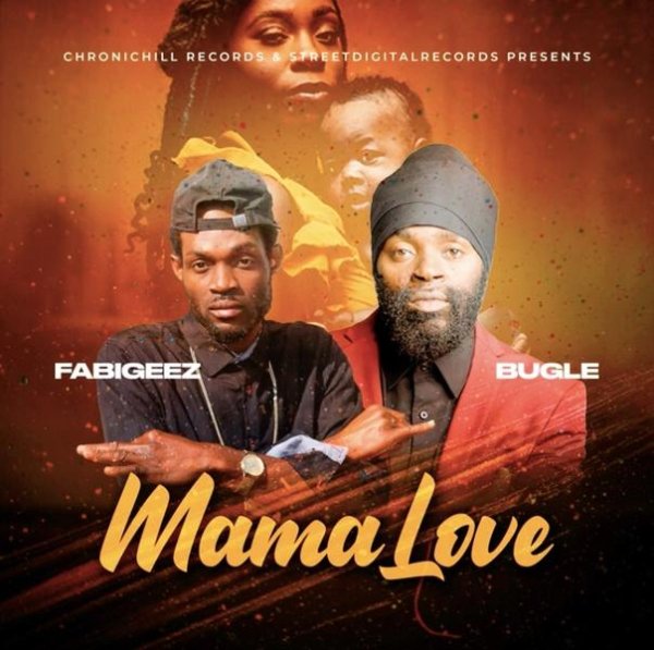 Bugle &amp; Fabigeez - MaMa Love