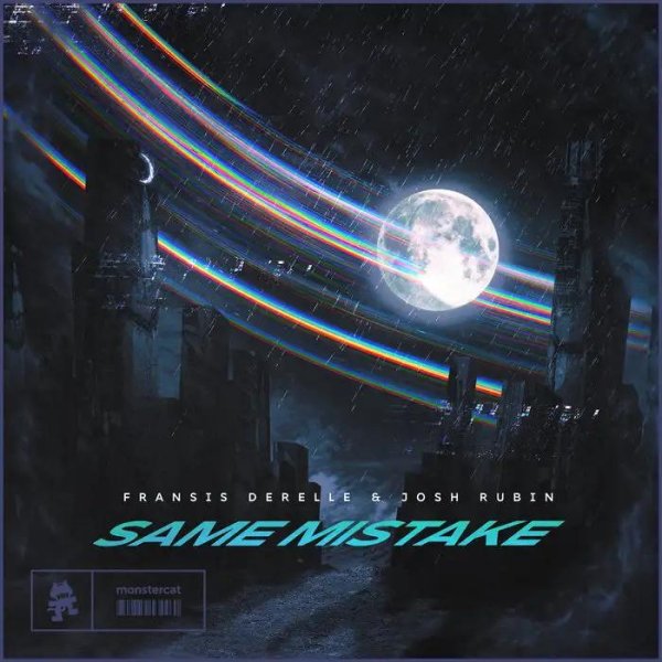Fransis Derelle &amp; Josh Rubin - Same Mistake