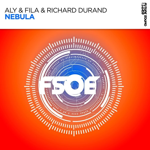 Aly &amp; Fila &amp; Richard Durand - Nebula (Extended Mix)