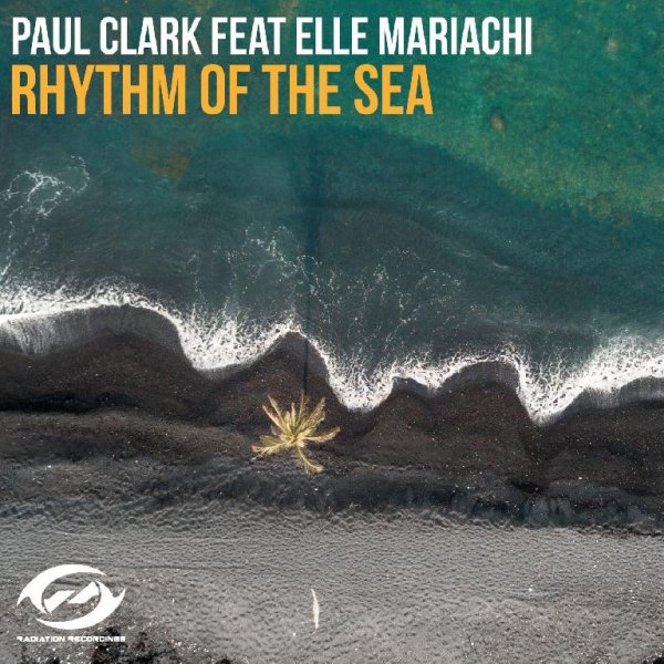 Paul Clark feat. Elle Mariachi - The Rhythm of the Sea (Original Mix)