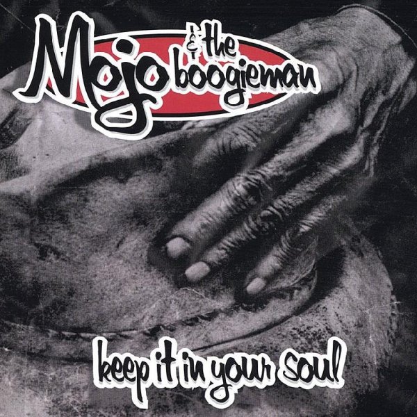 Mojo &amp; The Boogieman - Come Home Baby