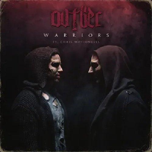 Outlier &amp; Motionless in Whate - Warriors