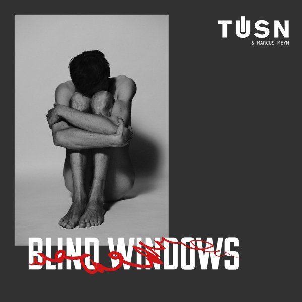 Tüsn &amp; Marcus Meyn - Blind Windows