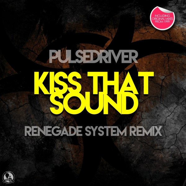 Pulsedriver - Kiss That Sound (DJ Tibby Remix)