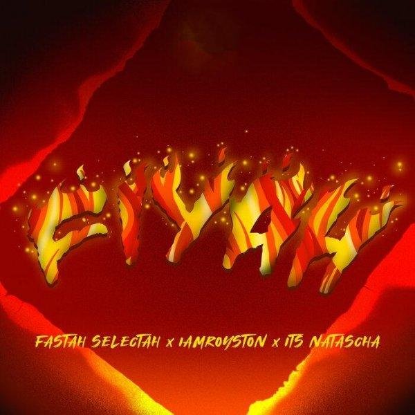 Fastah Selectah &amp; Iamroyston &amp; Its Natascha - #Fiyah (Reggae/Dancehall)