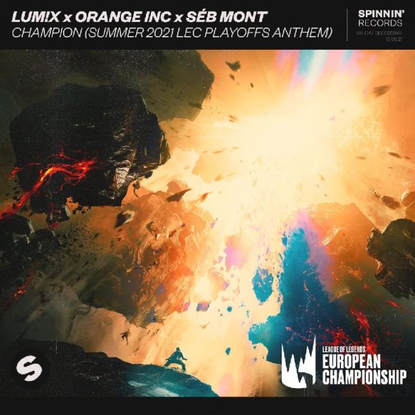 LUM!X x Orange Inc x Séb Mont - Champion (Summer 2021 Lec Playoffs Anthem)