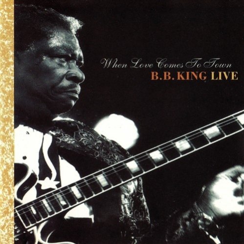 B.B. King - When Love Comes To Town