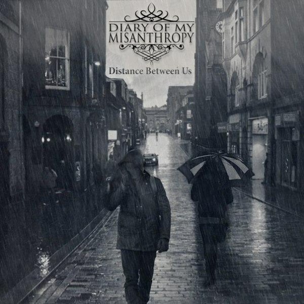 Diary Of My Misanthropy - Distance Between Us