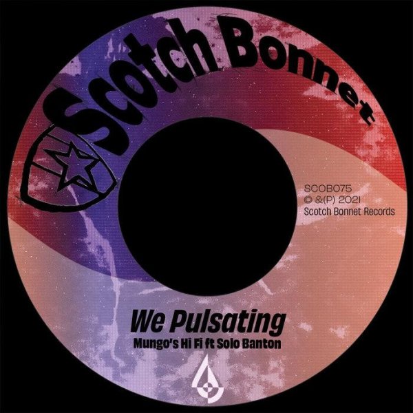 Mungo's Hi Fi &amp; Solo Banton - We Pulsating