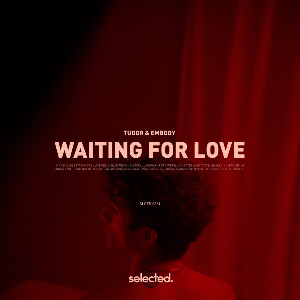 Tudor &amp; Embody - Waiting for Love (Extended)