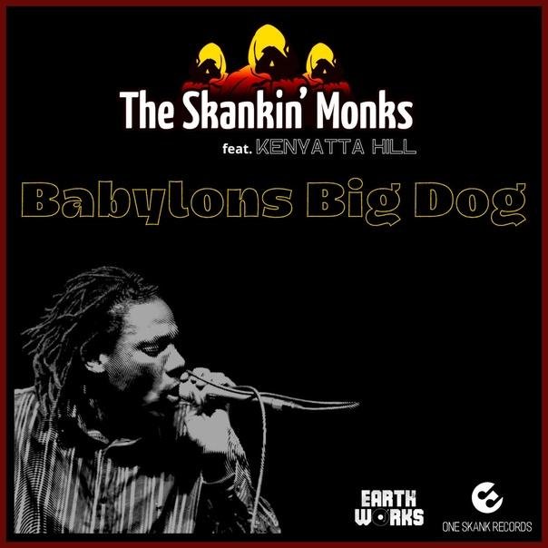 The Skankin' Monks &amp; Kenyatta Hill - Babylons Big Dub