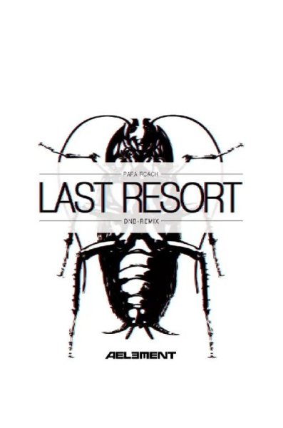 Papa Roach - Last Resort (Aelement Remix)