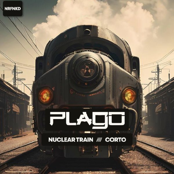 Plago - Nuclear train