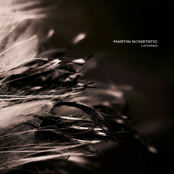 Martin Nonstatic - Laniakea Part 2