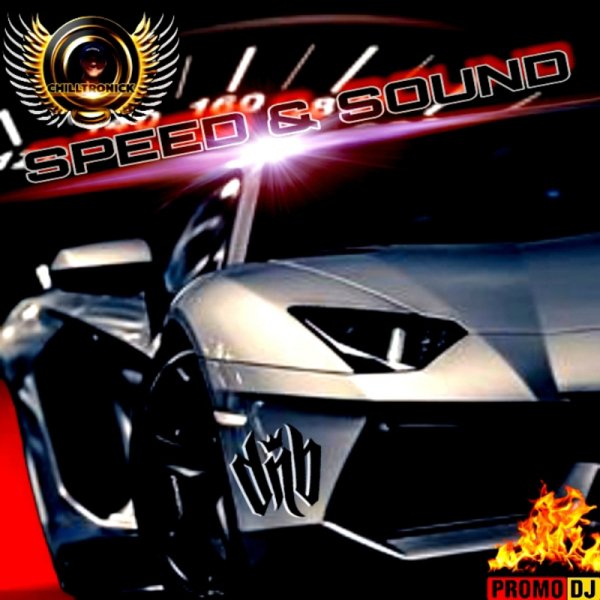 CHILLTRONICK - SPEED &amp; SOUND