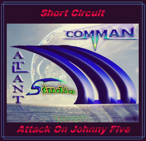 COMMAN - Short Circuit (Attack On Johnny Five)