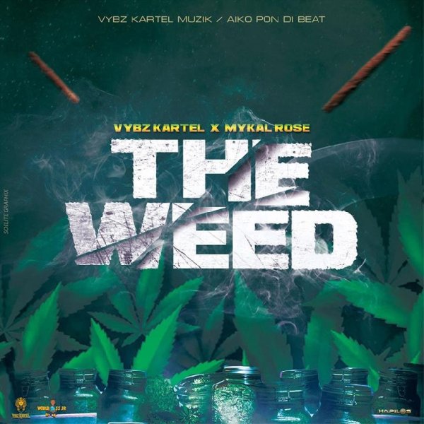 Vybz Kartel &amp; Mykal Rose - The Weed