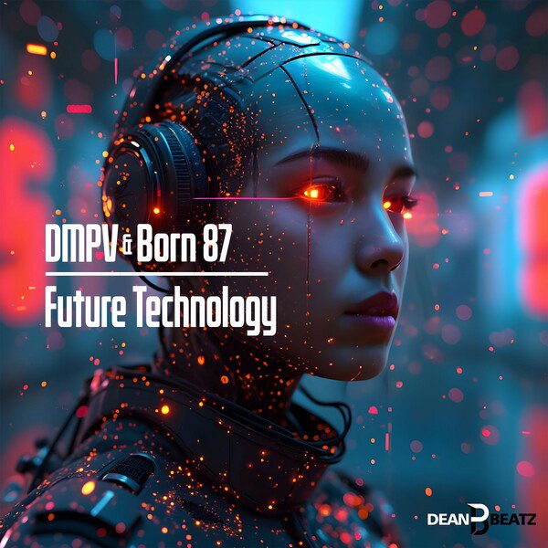 DMPV &amp; Born 87 - Future Technology (Extended Mix)