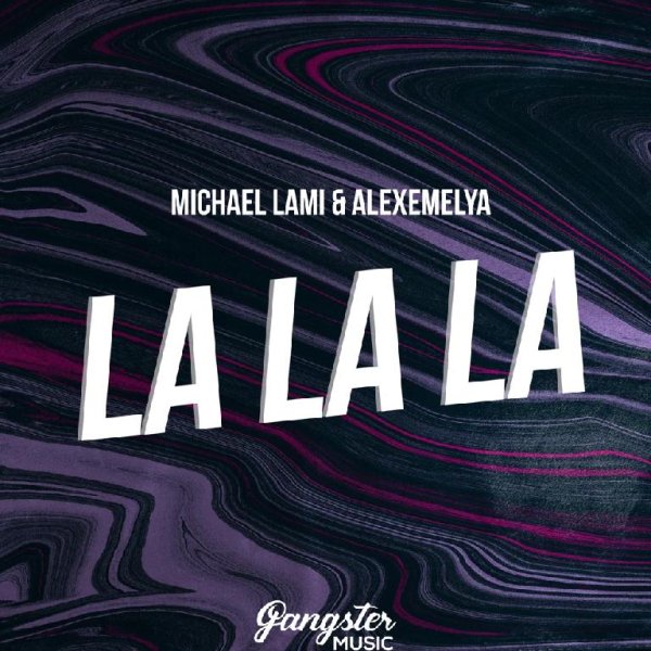 Michael Lami &amp; ALEXEMELYA - La La La (Original Mix)