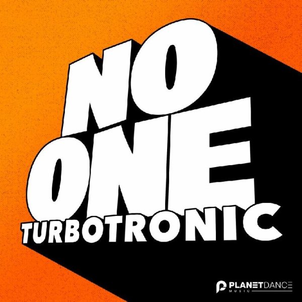 Turbotronic - No One