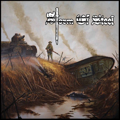 Storm Of Steel - The Smoke Will Dance