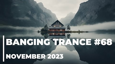 TRANCE MUSIC - Uplifting Trance mix #68 November 2023