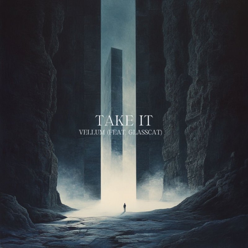 Vellum - Take It (feat. Glasscat)
