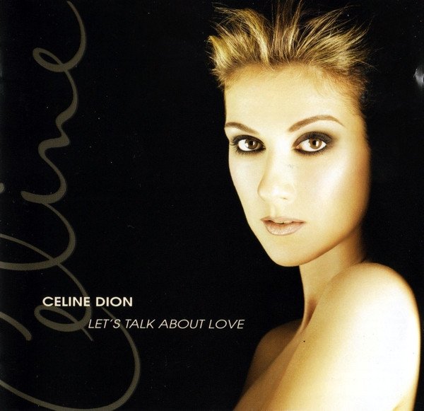 Celine Dion - Let's Talk About Love (1997).