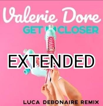 Valerie Dore - Get Closer (Luca Debonaire Extended Mix Italo Disco 2021)