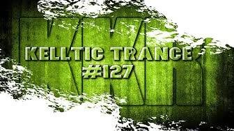 Paddy Kelly - Kelltic Trance 127 (08/06/2021)