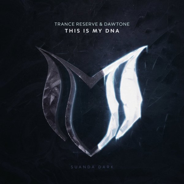 Trance Reserve &amp; DaWTone - This Is My DNA (Extended Mix)