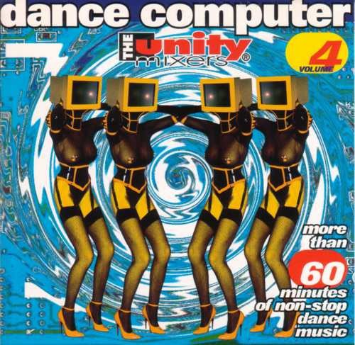 VA - The Unity Mixers - Dance Computer Vol. 4 [1994]