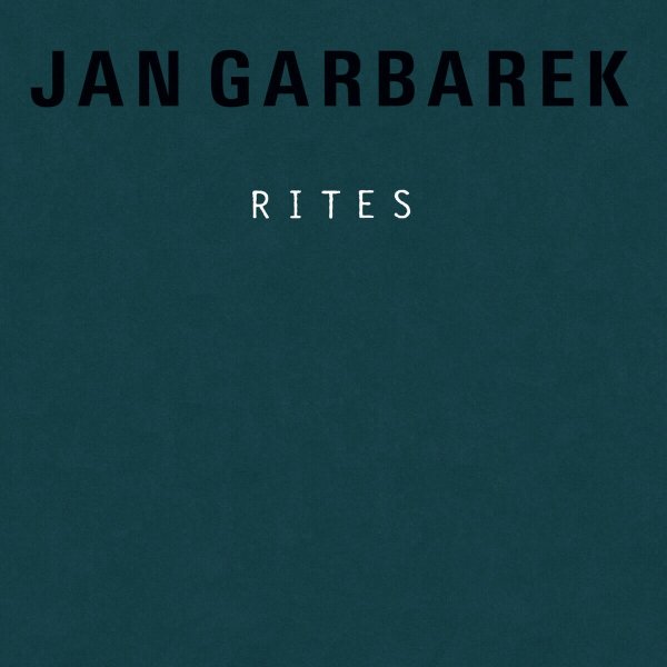 Jan Garbarek - Rites