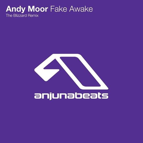 Andy Moor - Fake Awake The Blizzard Remix